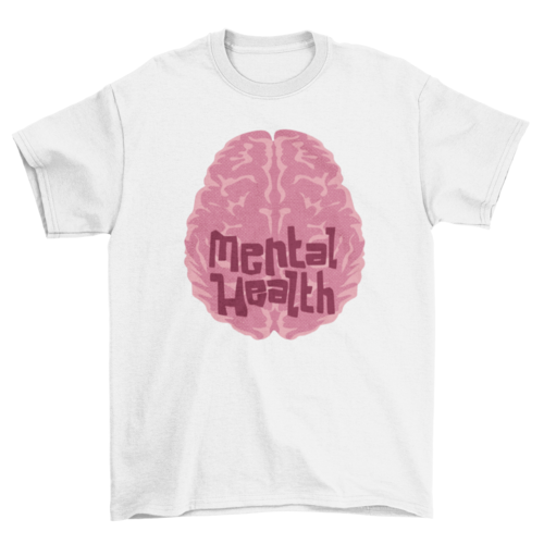 Mental health t-shirt